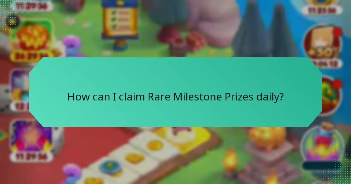 How can I claim Rare Milestone Prizes daily?