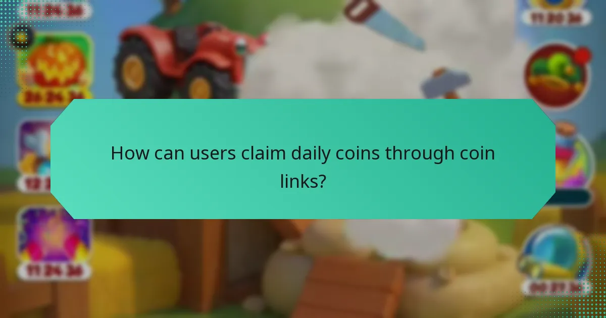 How can users claim daily coins through coin links?
