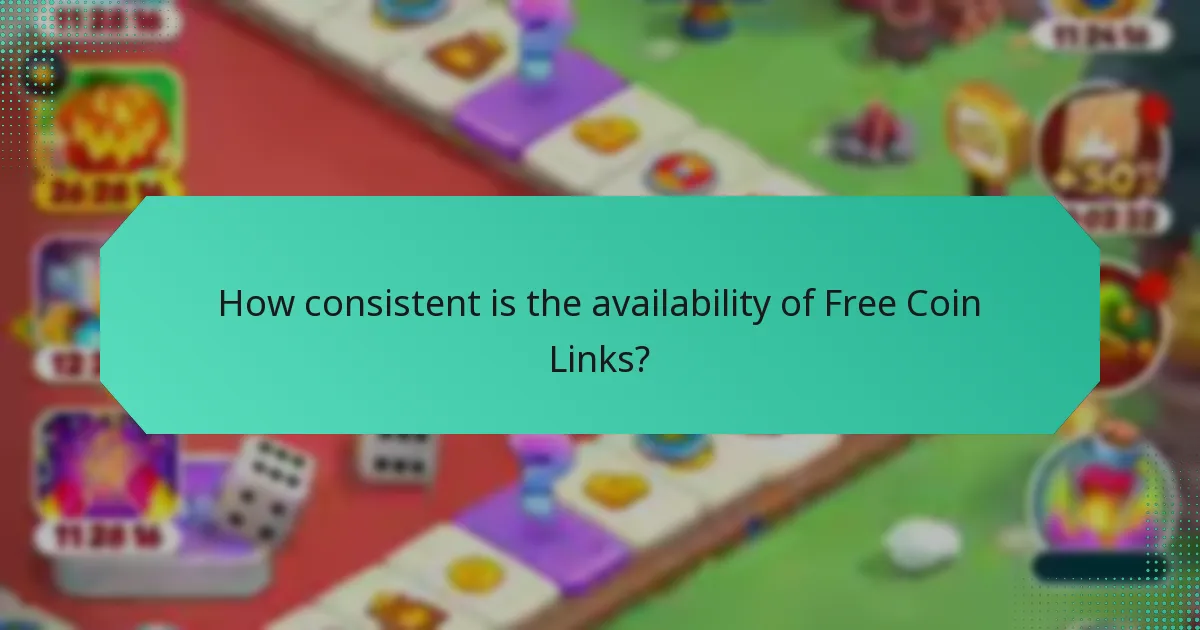 How consistent is the availability of Free Coin Links?