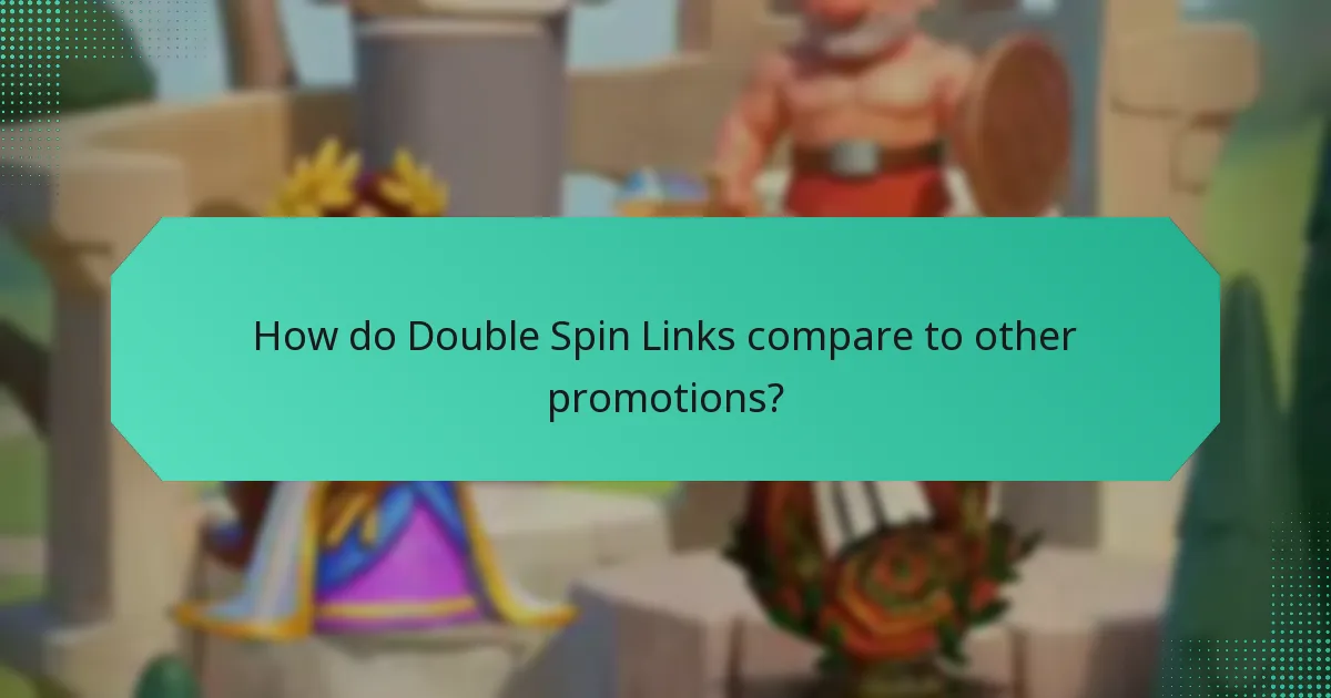 How do Double Spin Links compare to other promotions?