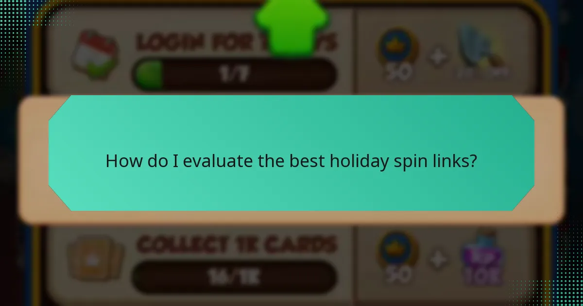 How do I evaluate the best holiday spin links?