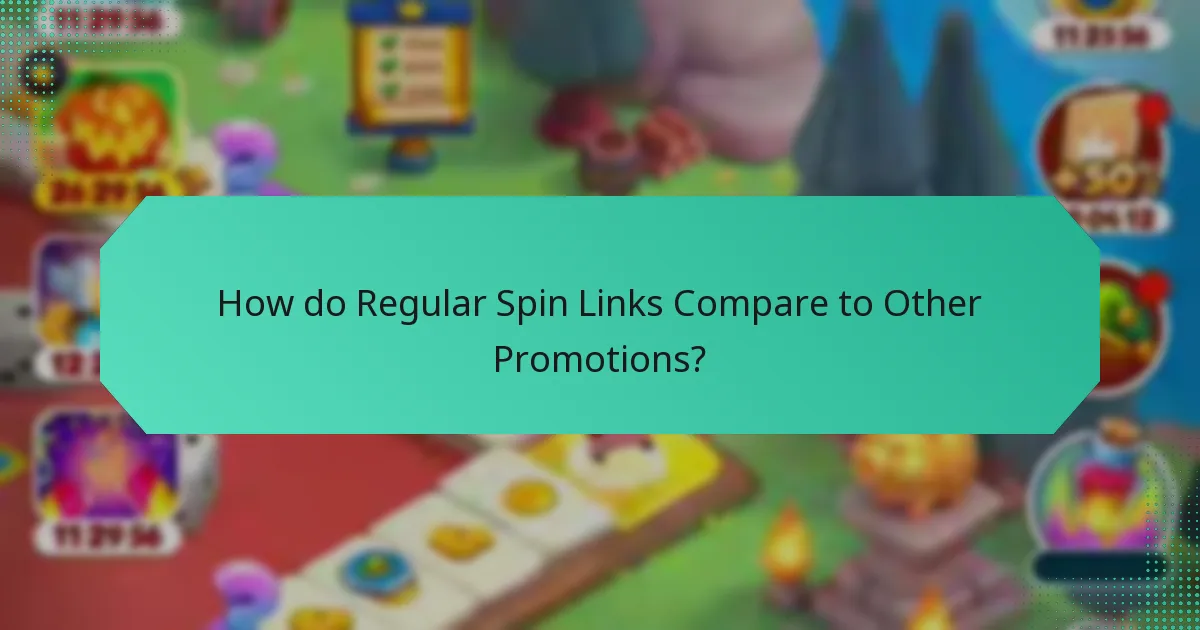 How do Regular Spin Links Compare to Other Promotions?