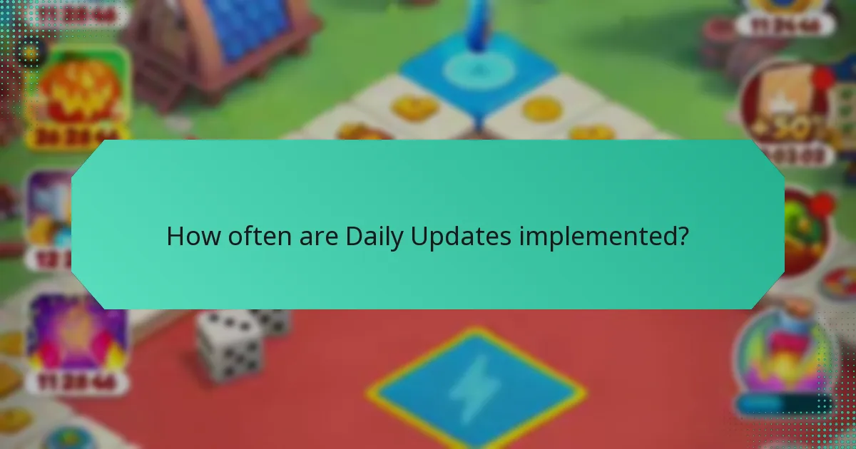 How often are Daily Updates implemented?
