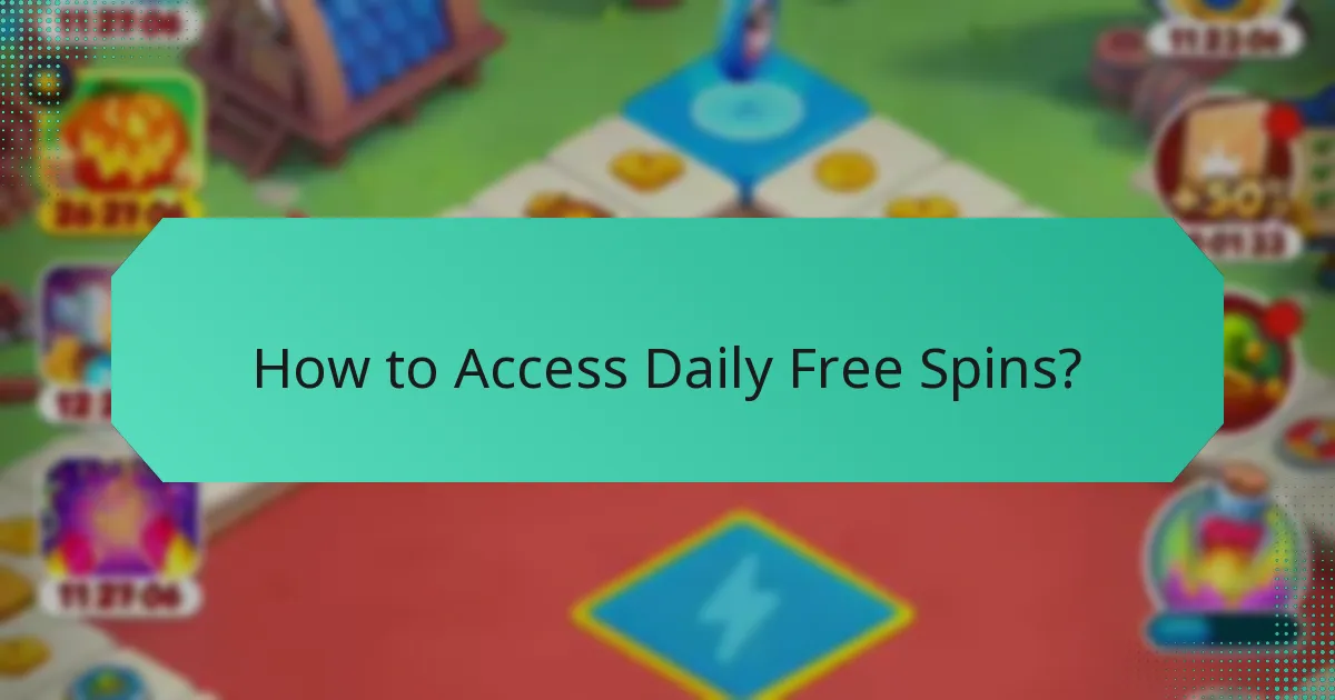 How to Access Daily Free Spins?