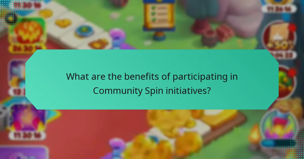 What are the benefits of participating in Community Spin initiatives?
