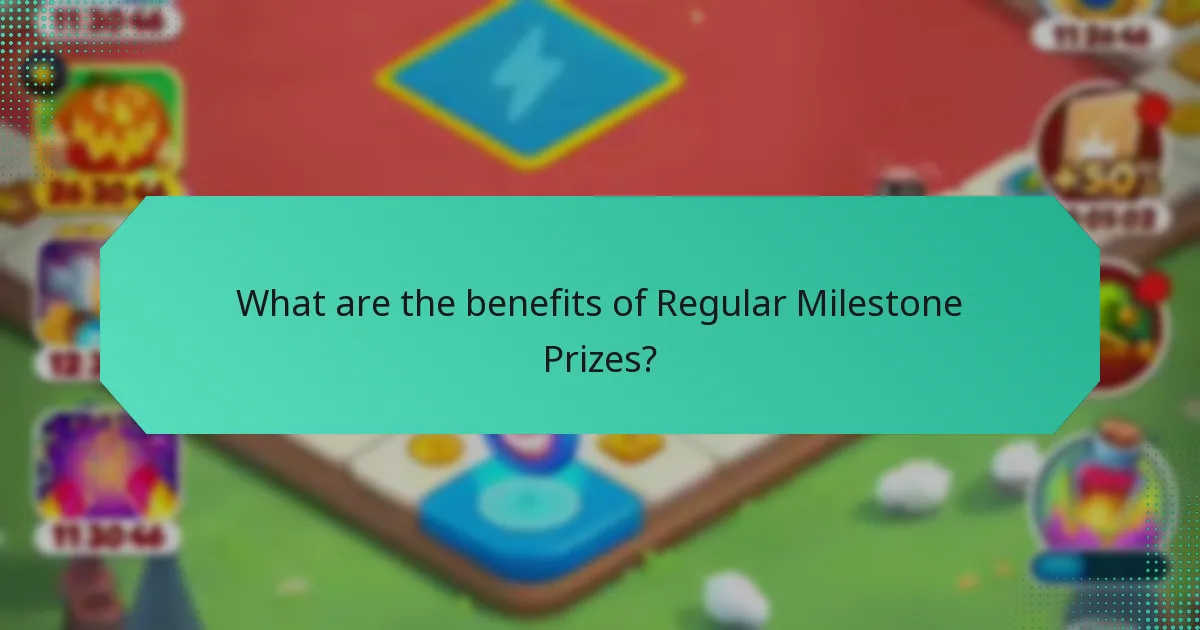 What are the benefits of Regular Milestone Prizes?