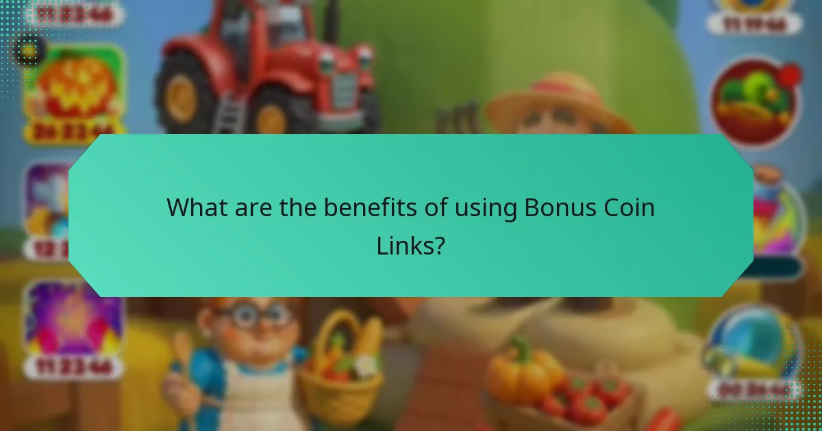 What are the benefits of using Bonus Coin Links?