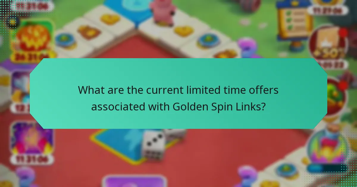 What are the current limited time offers associated with Golden Spin Links?