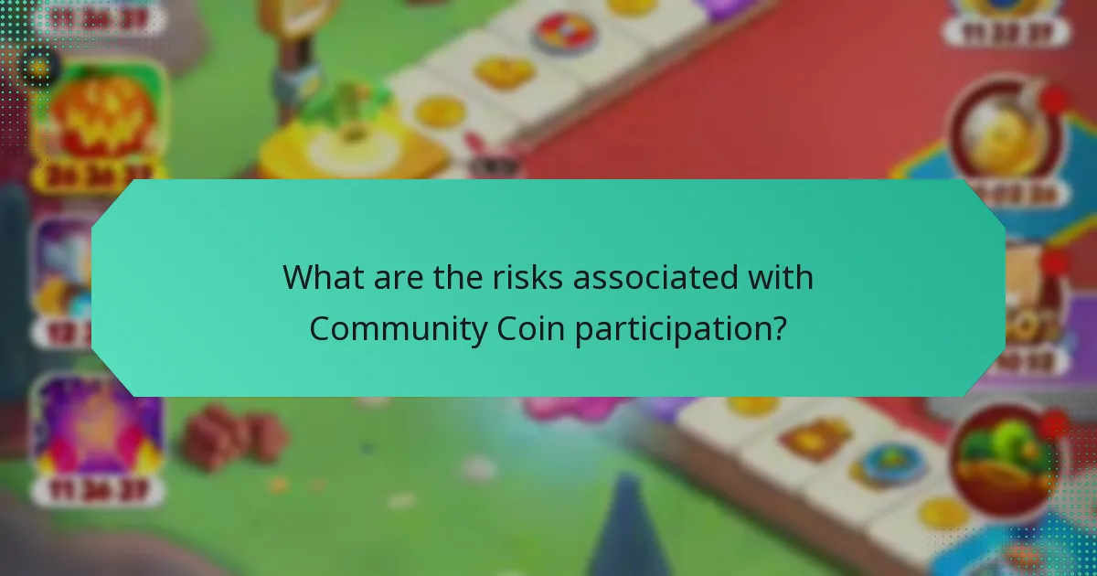 What are the risks associated with Community Coin participation?