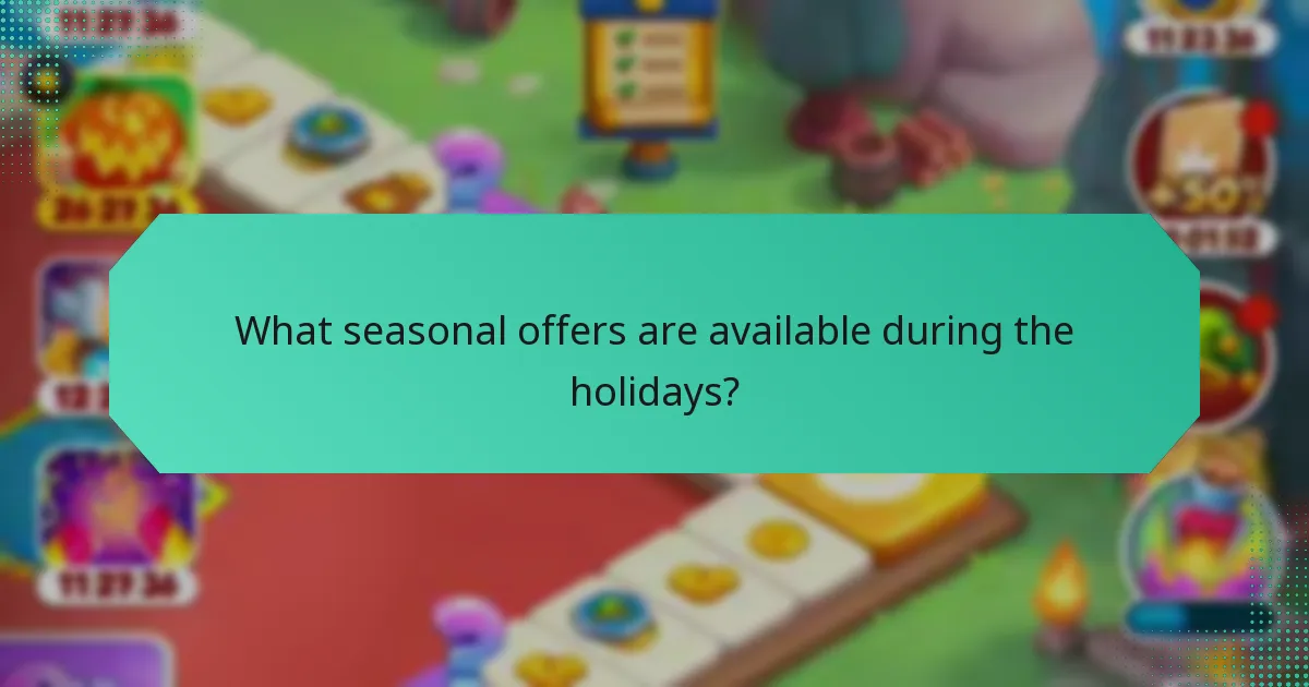 What seasonal offers are available during the holidays?