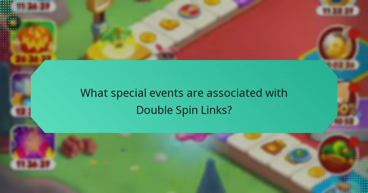 What special events are associated with Double Spin Links?