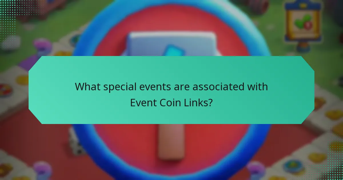 What special events are associated with Event Coin Links?