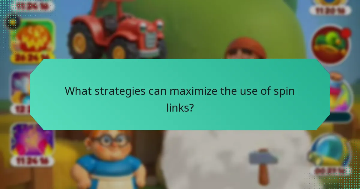 What strategies can maximize the use of spin links?