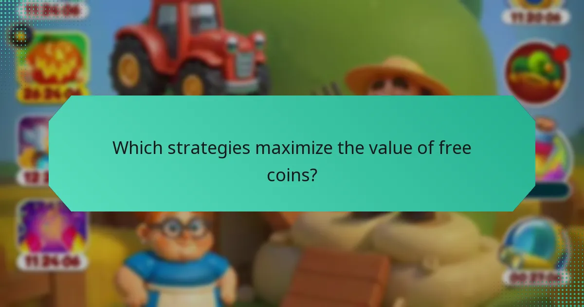 Which strategies maximize the value of free coins?